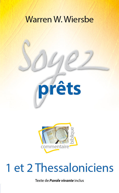 Soyez prêts (commentaire biblique sur Thessaloniciens)