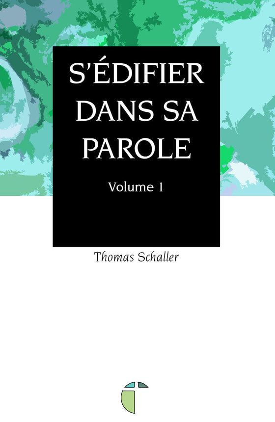 S'édifier dans sa Parole