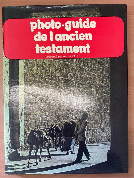 Photo-guide de l'Ancien Testament