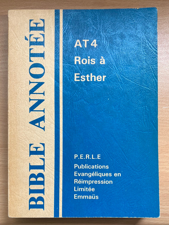 Bible annotée AT 4. Rois à Esther