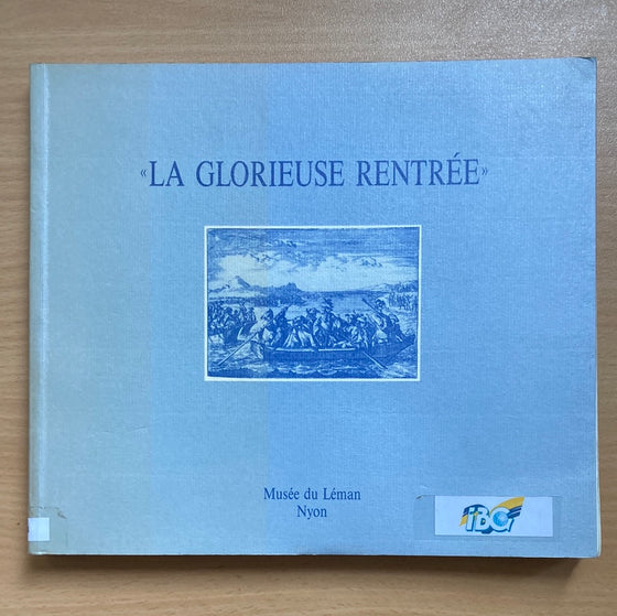 La Glorieuse Rentrée 1689-1989