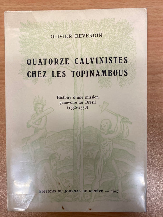 Quatorze calvinistes chez les Topinambous (livre rare)