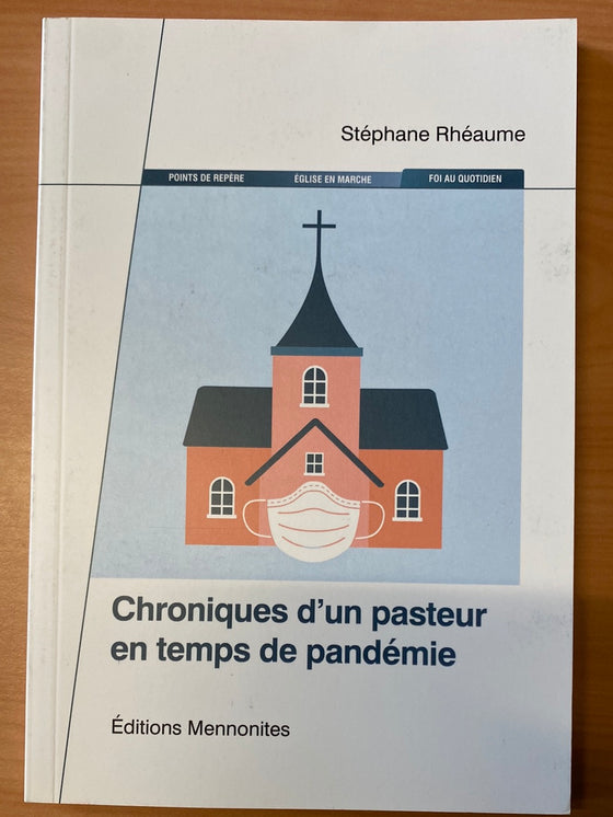 Chroniques d'un pasteur en temps de pandémie- Les dossiers de Christ Seul vol.2-2023