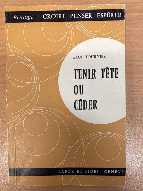 Tenir tête ou céder