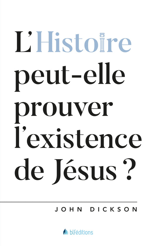 L'Histoire peut-elle prouver l'existence de Jésus?