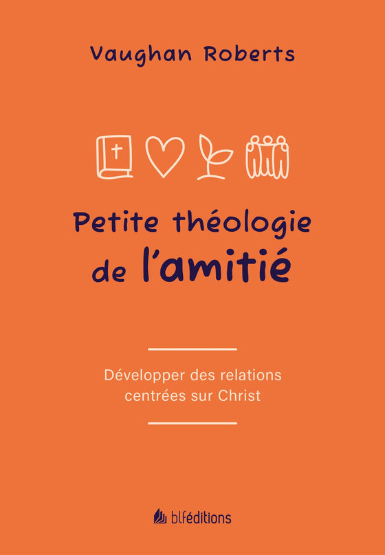 Petite théologie de l'amitié