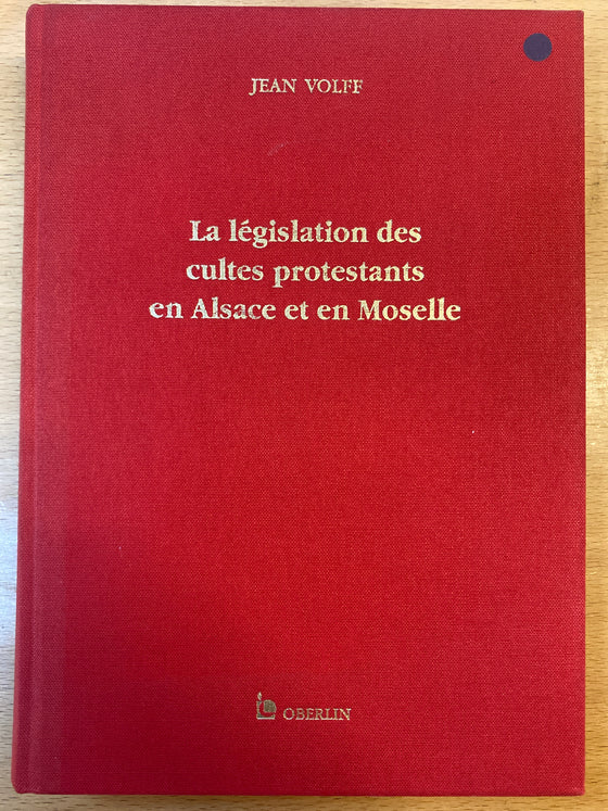 La législation des cultes protestants en Alsace et en Moselle