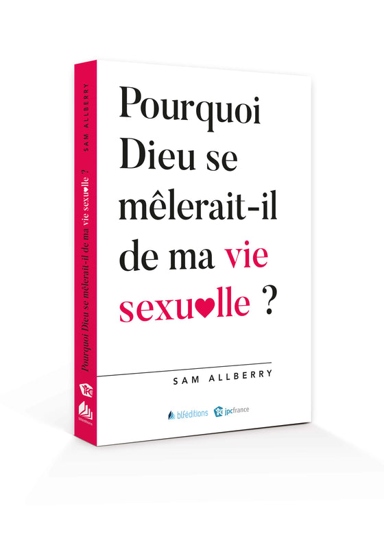 Pourquoi Dieu se mêlerait-t-il de ma vie sexuelle ?