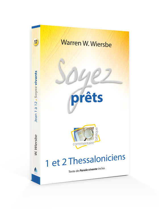 Soyez prêts (commentaire biblique sur Thessaloniciens)