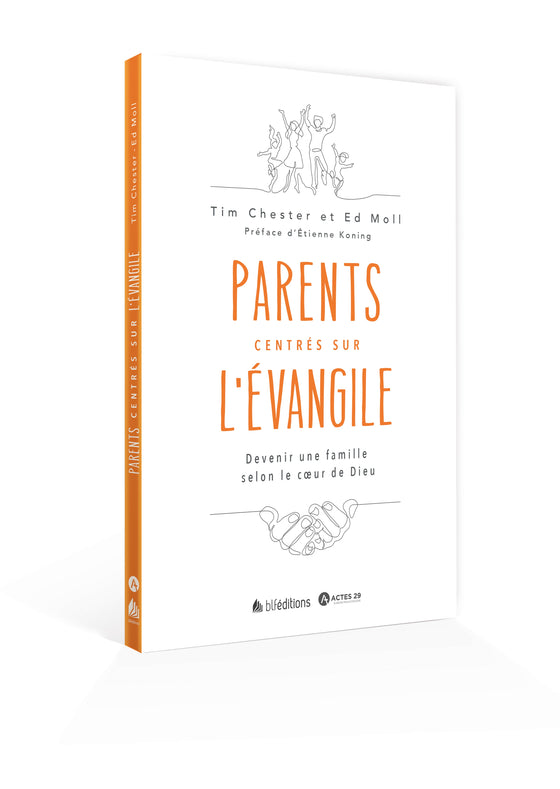 Parents centrés sur l'Évangile