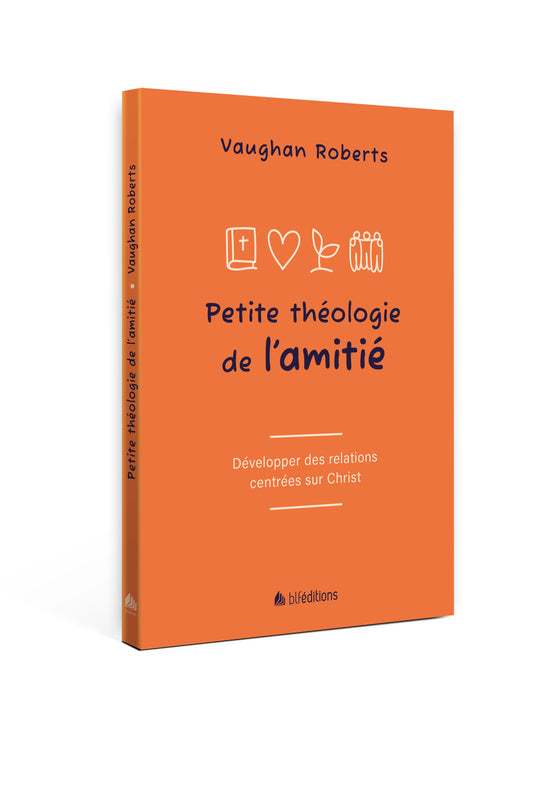 Petite théologie de l'amitié