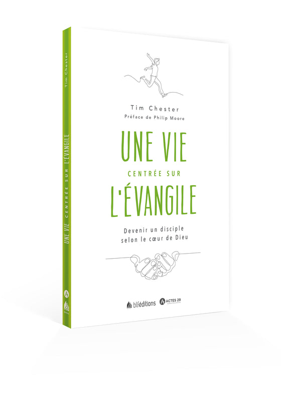 Une vie centrée sur l'Évangile