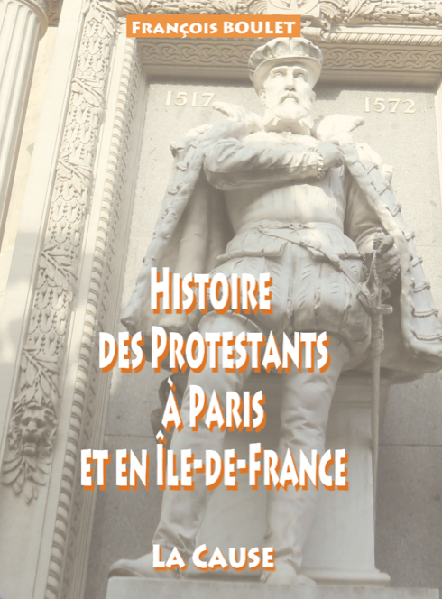 Histoire des Protestants à Paris et en Île de France
