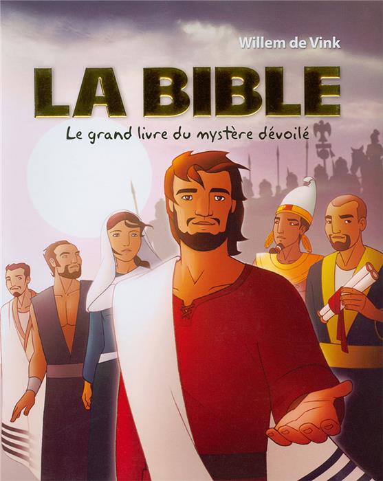 La Bible - Le grand livre du mystère dévoilé
