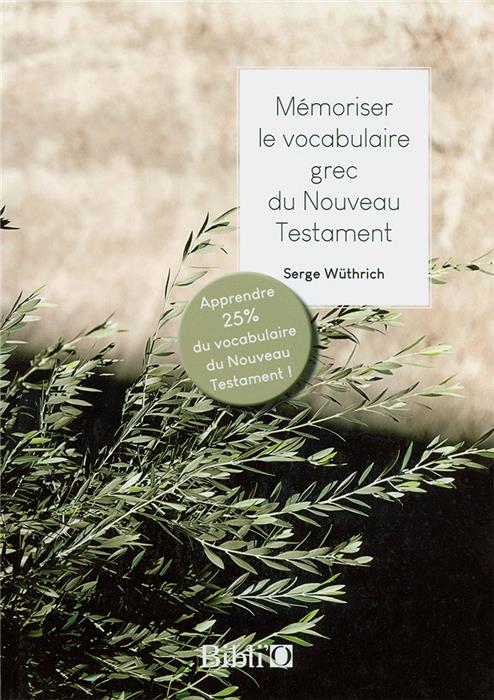 Mémoriser le vocabulaire grec du Nouveau Testament
