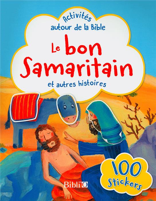 Le bon Samaritain et autres histoires