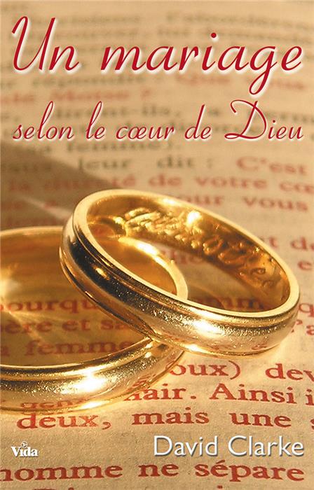 Un mariage selon le coeur de Dieu