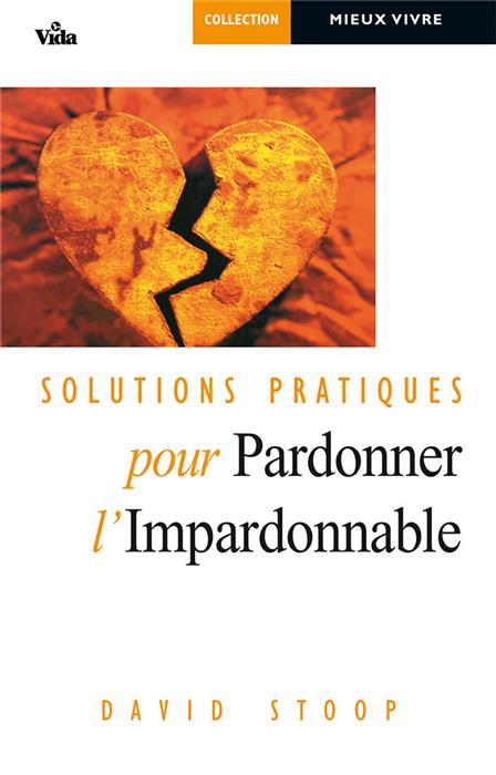 Solutions pratiques pour pardonner l'impardonnable