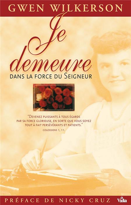 Je demeure dans la force du Seigneur