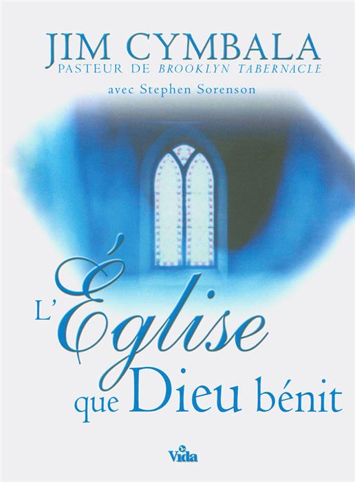 L'Eglise que Dieu bénit