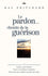 Le pardon... chemin de la guérison