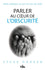 Parler au cœur de l'obscurité