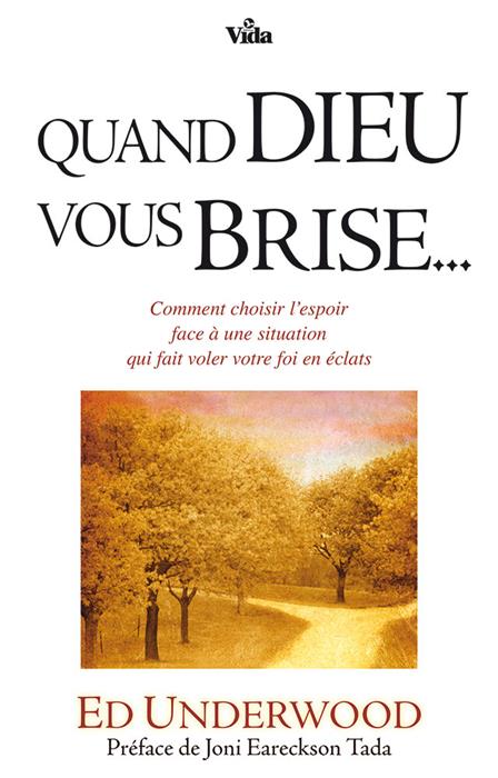 Quand Dieu vous brise