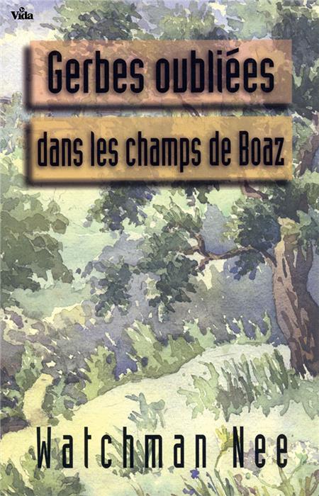 Gerbes oubliées dans les champs de Boaz