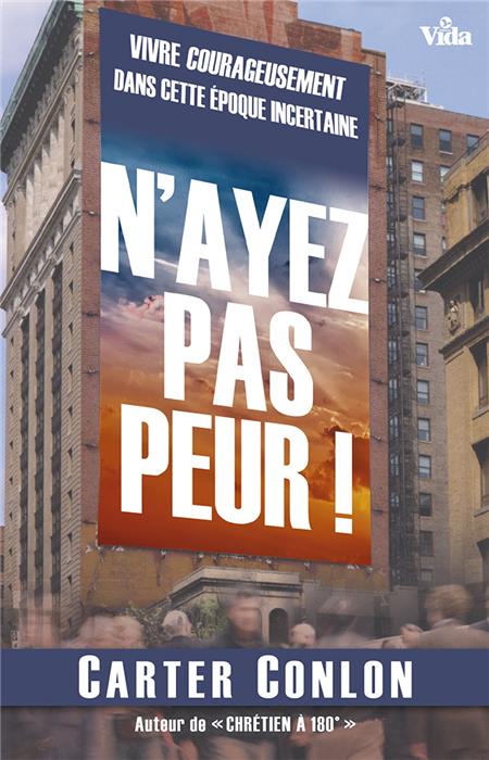 N'ayez pas peur !