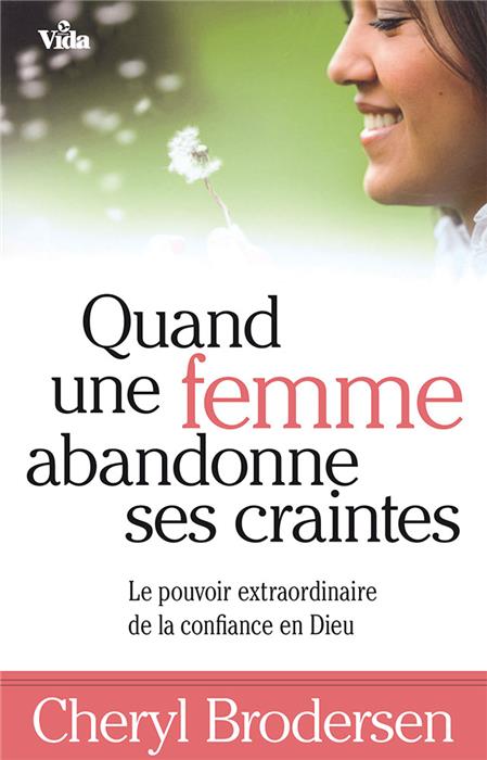 Quand une femme abandonne ses craintes