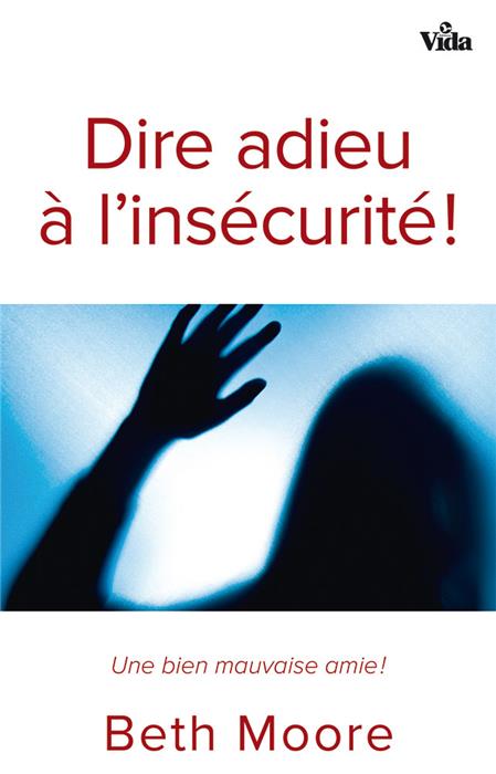 Dire adieu à l'insécurité  !