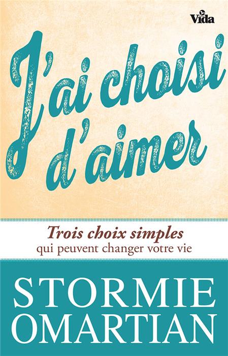 J'ai choisi d'aimer