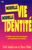 Nouvelle vie, nouvelle identité