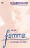 Je suis femme... et heureuse de l'être !
