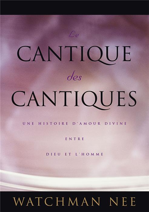 Le cantique des cantiques - Une histoire d'amour divine entre Dieu et l'Homme