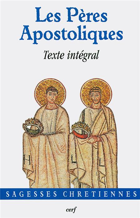 Les Pères Apostoliques