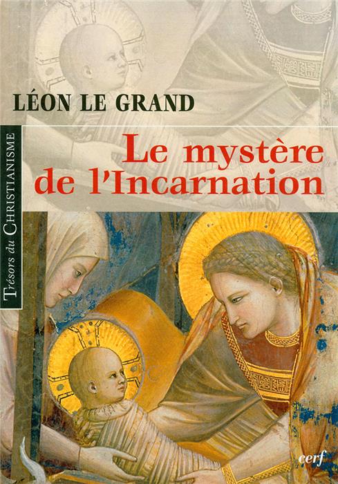 Le mystère de l'Incarnation