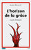L'horizon de la grâce