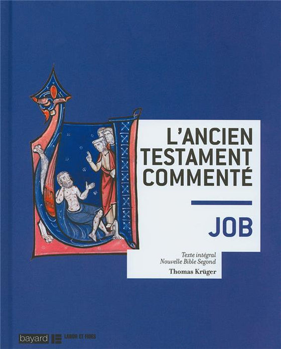 L'Ancien Testament commenté. Job