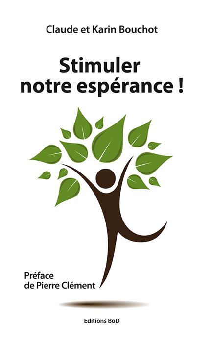 Stimuler notre espérance !