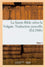 La Sainte Bible selon la Vulgate. Traduction nouvelle (Éd. 1866) Tome 1