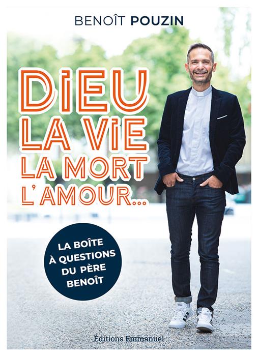Dieu, la vie, la mort, l'amour…