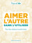 Aimer l'autre sans l'utiliser
