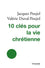 10 clés pour la vie chrétienne