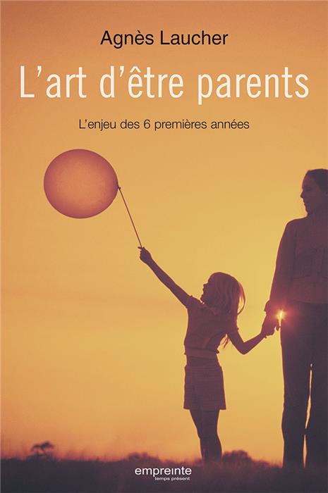 L'art d'être parents (perspective plutôt séculière)