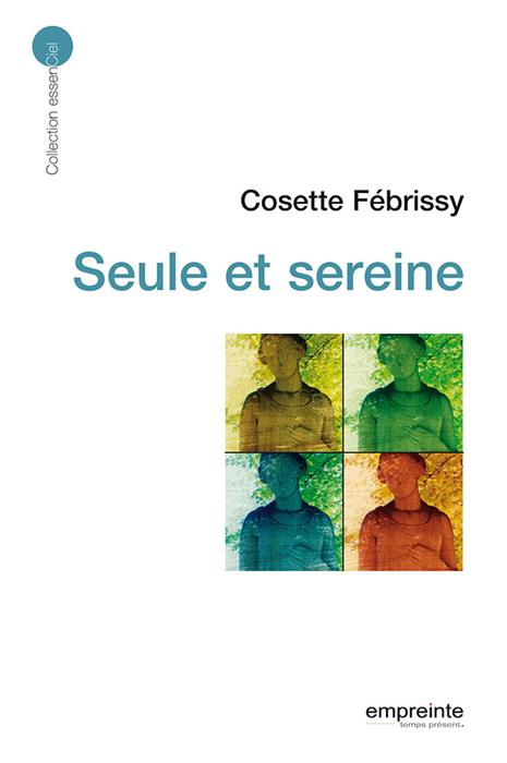 Seule et sereine