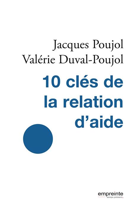 Les 10 clés de la relation d'aide