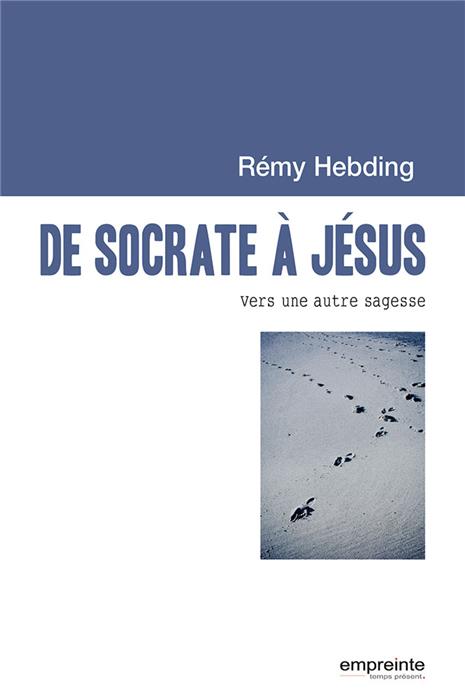 De Socrate à Jésus