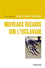 Nouveaux regards sur l'esclavage