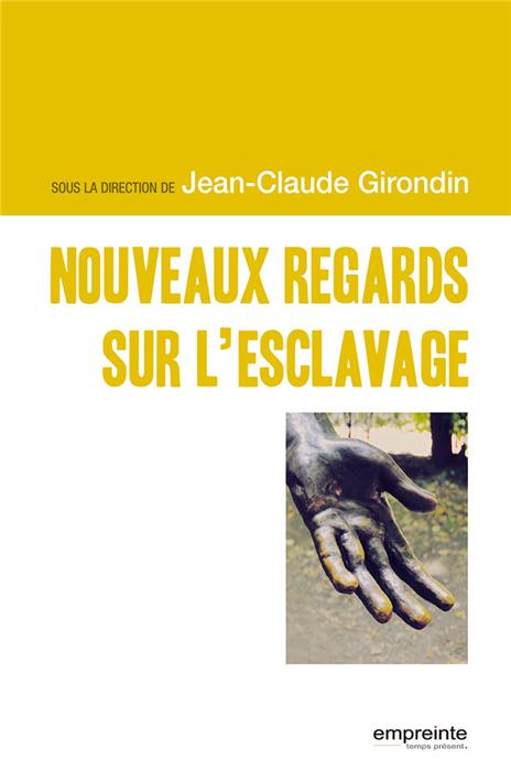 Nouveaux regards sur l'esclavage